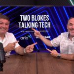 Watch or listen to Episode 613 of the popular Two Blokes Talking Tech podcast